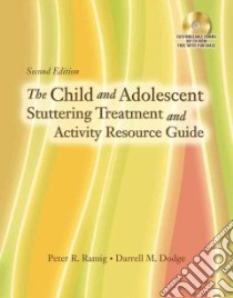 Child and Adolescent Stuttering Treatment And Activity Resource Guide libro in lingua di Ramig Peter R., Dodge Darrell M.