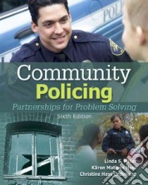 Community Policing libro in lingua di Miller Linda S., Hess Karen M., Orthmann Christine Hess