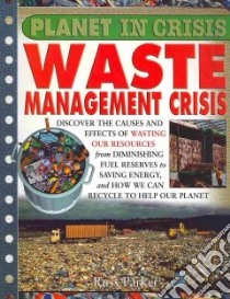 Waste Management Crisis libro in lingua di Parker Russ