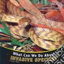What Can We Do About Invasive Species? libro in lingua di Metz Lorijo