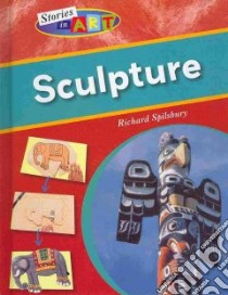 Stories in Art libro in lingua di Spilsbury Richard, Harris Nathaniel, Spilsbury Louise