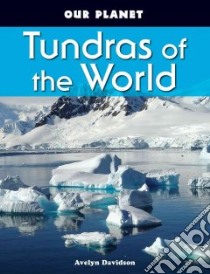 Tundras of the World libro in lingua di Davidson Avelyn