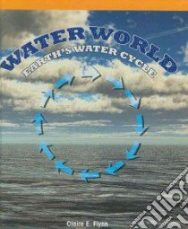 Water World libro in lingua di Flynn Claire E.