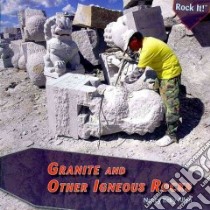 Granite and Other Igneous Rocks libro in lingua di Allen Nancy Kelly