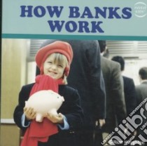 How Banks Work libro in lingua di Houghton Gillian