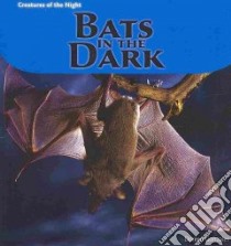 Bats in the Dark libro in lingua di Gonzales Doreen