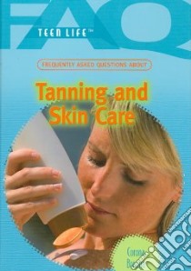 Frequently Asked Questions About Tanning and Skin Care libro in lingua di Brezina Corona