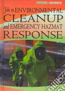 Jobs in Environmental Cleanup and Emergency Hazmat Response libro in lingua di Harmon Daniel E.