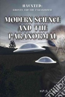 Modern Science and the Paranormal libro in lingua di Jones Marie D.