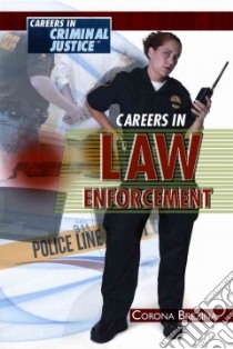 Careers in Law Enforcement libro in lingua di Brezina Corona