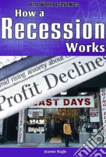 How a Recession Works libro in lingua di Nagle Jeanne