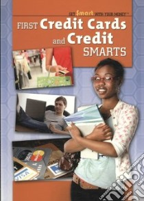 First Credit Cards and Credit Smarts libro in lingua di Byers Ann