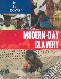 Modern-Day Slavery libro in lingua di Bickerstaff Linda