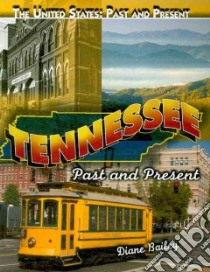Tennessee libro in lingua di Bailey Diane