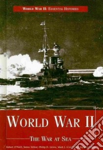 World War II libro in lingua di O'Neill Robert John (EDT), Grove Philip D., Grove Mark J., Finlan Alastair