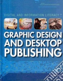Graphic Design and Desktop Publishing libro in lingua di Oleck Joan