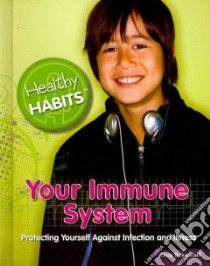 Your Immune System libro in lingua di Bickerstaff Linda
