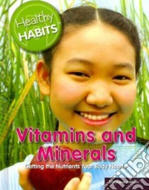 Vitamins and Minerals libro in lingua di Watson Stephanie