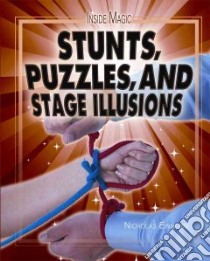 Stunts, Puzzles, and Stage Illusions libro in lingua di Einhorn Nicholas