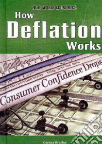 How Deflation Works libro in lingua di Brezina Corona