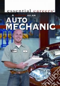 A Career As an Auto Mechanic libro in lingua di Orr Tamra B.