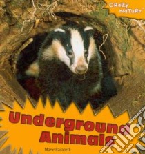 Underground Animals libro in lingua di Racanelli Marie