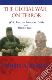The Global War on Terror libro in lingua di Davis Todd A.