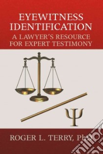 Eyewitness Identification libro in lingua di Terry Roger L. Ph.D.