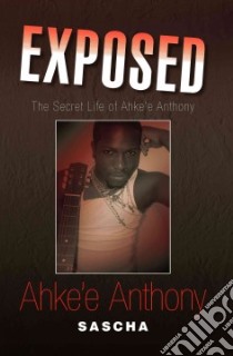 Exposed libro in lingua di Anthony Ahke'e