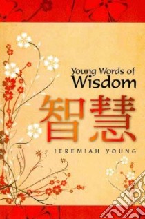 Young Words of Wisdom libro in lingua di Young Jeremiah