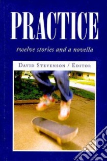 Practice libro in lingua di Stevenson David (EDT)