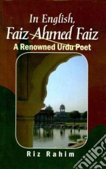 In English, Faiz Ahmed Faiz libro in lingua di Rahim Riz
