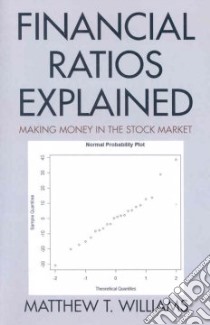 Financial Ratios Explained libro in lingua di Williams Matthew T.