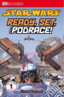 Ready, Set, Podrace! libro in lingua di Beecroft Simon