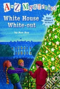 White House White-out libro in lingua di Roy Ron, Gurney John Steven (ILT)