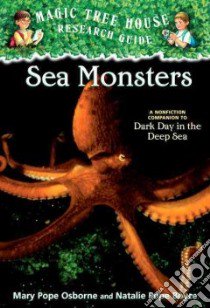 Sea Monsters libro in lingua di Osborne Mary Pope, Boyce Natalie Pope, Murdocca Sal (ILT)