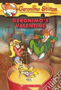 Geronimo's Valentine libro in lingua di Stilton Geronimo