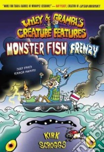 Monster Fish Frenzy libro in lingua di Scroggs Kirk