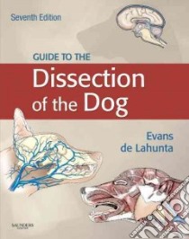 Guide to the Dissection of the Dog libro in lingua di Howard Evans