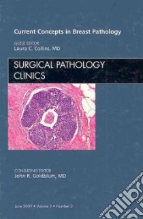 Current Concepts in Breast Pathology libro in lingua di Collins Laura C. M.D.