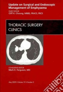 Update on Surgical and Endoscopic Management of Emphysema libro in lingua di Choong Cliff K. C. (EDT), Ferguson Mark K. (EDT)