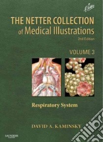 The Netter Collection of Medical Illustrations libro in lingua di Kaminsky David, Netter Frank H. (ILT), Machado Carlos A. G. M.D. (ILT)