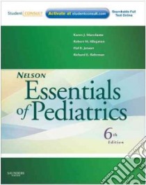 Nelson Essentials of Pediatrics libro in lingua di Karen Marcdante