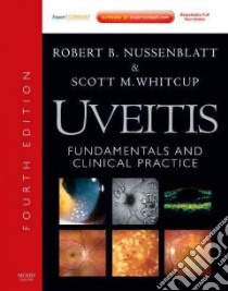 Uveitis libro in lingua di Nussenblatt Robert B., Whitcup Scott M. M.D.