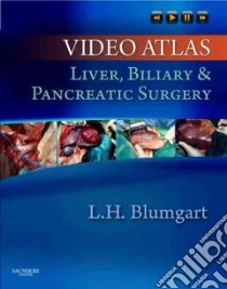 Video Atlas libro in lingua di Blumgart Leslie H. M.D., Corvera Carlos U. M.D. (CON)