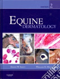 Equine Dermatology libro in lingua di Scott Danny W., Miller William H. Jr.