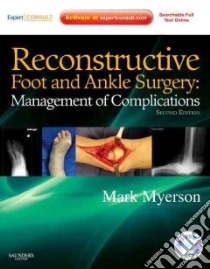Reconstructive Foot and Ankle Surgery libro in lingua di Myerson Mark S. M.D.