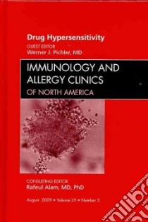 Drug Hypersensitivity libro in lingua di Pichler Werner J. M.D. (EDT), Alam Rafeul M.D. Ph.D. (EDT)