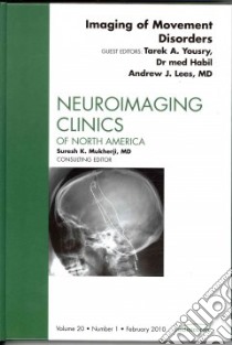 Imaging of Movement Disorders libro in lingua di Yousry Tarek A. (EDT), Habil Med (EDT), Lees Andrew J. M.D. (EDT)