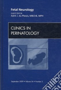 Fetal Neurology: An Issue of Clinics in Perinatology libro in lingua di Du Plessis Adre J. (EDT)